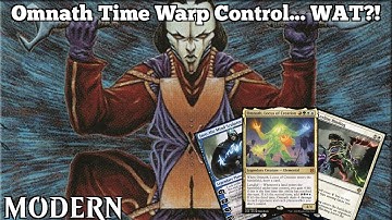Omnath Time Warp Control... WAT?! | 4C Control | MTG Modern | MTGO