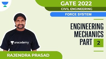 Force System | Engineering Mechanics Part-2 | GATE 2022 | Rajendra Prasad