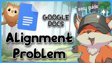 Google Docs Alignment Problem | Guide Glimpse