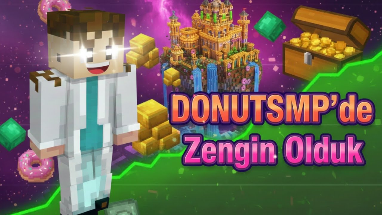 1 Milyon Dolara Ulaşabilir miyiz? Donut SMP #1