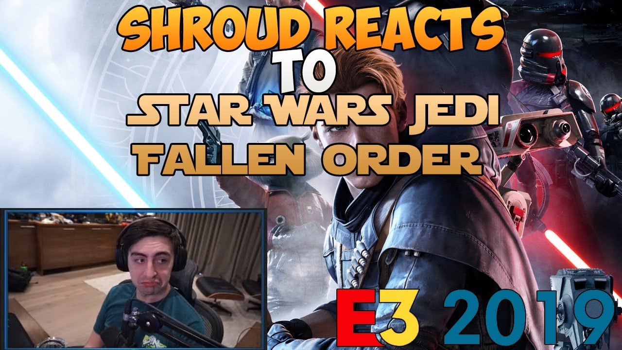 Shroud Reacts to Star Wars Jedi: Fallen Order Reveal at E3 2019