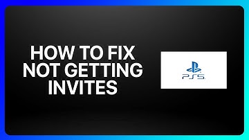 How To Fix Not Getting Invites On Ps5 Tutorial