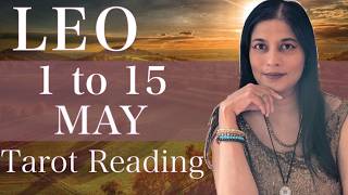 LEO Tarot reading from 1st to 15th May 2026