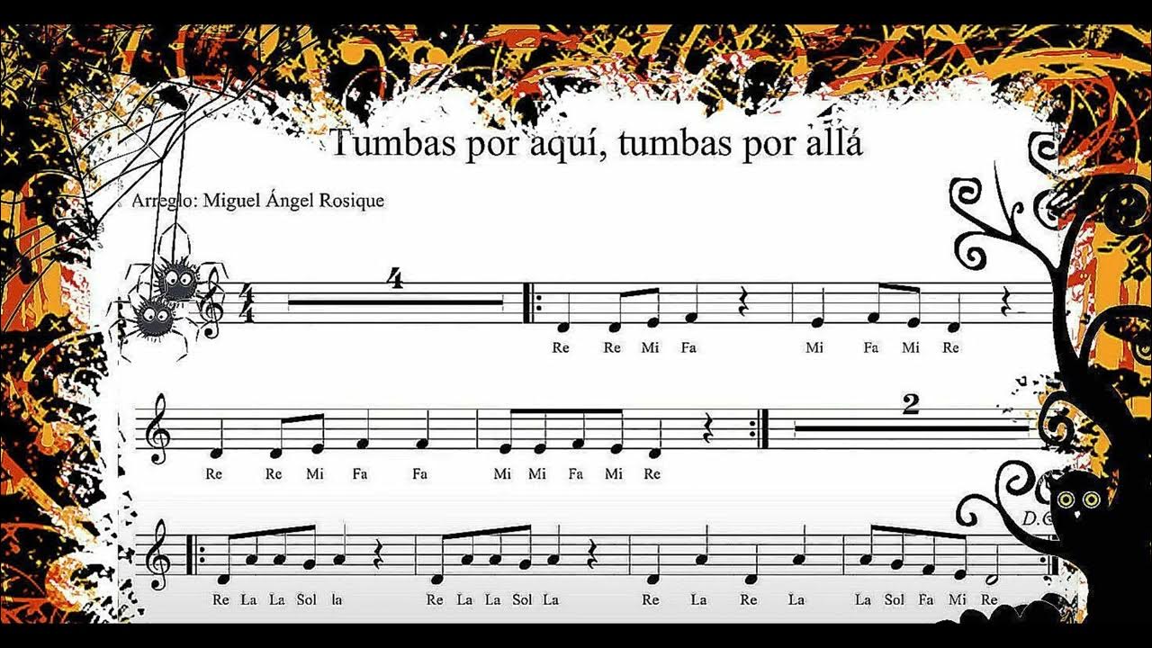"Tumbas por aquí, tumbas por allá". Canción de flauta para Halloween