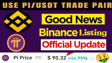 Good News 🎉|Pi Binance Listing Confirmed 😱 Use Pi/usdt In Trade Pair Update 🤯🤩|1Pi= $90.32 🤑#bitcoin