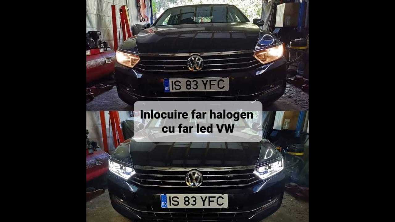 înlocuire far halogen cu far led Vw Passat REPLACEMENT OF HALOGEN HEADLIGHT  WITH LED HEADLIGHT VW - YouTube