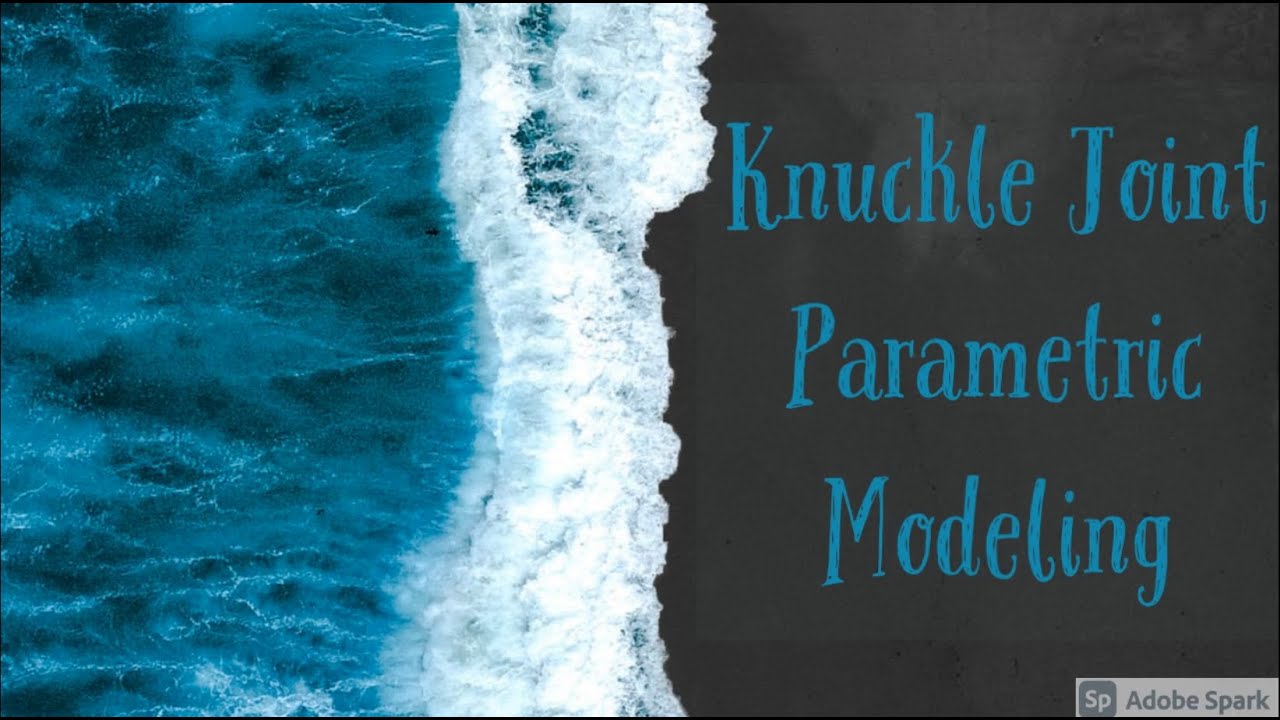 1.0 Knuckle Joint Solid Works Parametric modeling - YouTube