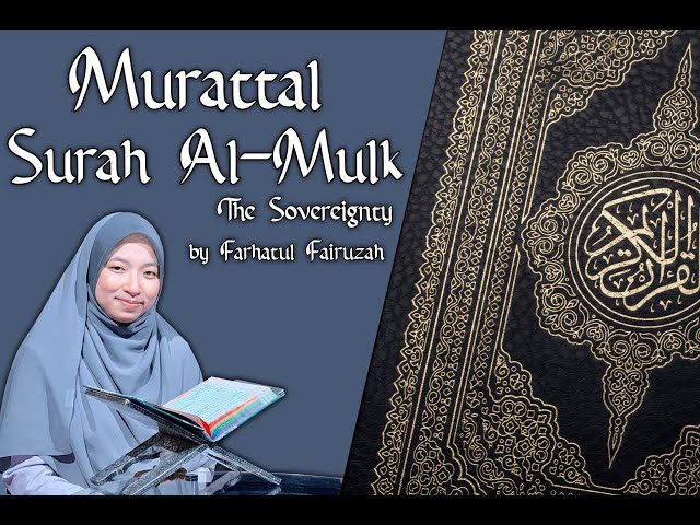 Farhatul Fairuzah | Al Mulk | The Sovereignty | Surah 67 class=