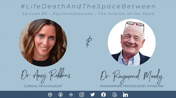 EPISODE 69 |  Psychomanteums - The Oracles of the Dead with Dr. Raymond Moody