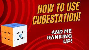 How to use CubeStation and Ranking up!