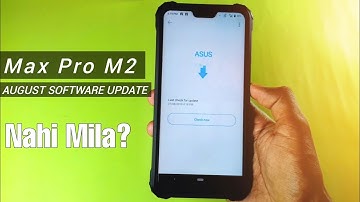Asus Zenfone Max Pro M2 August Software update | Max Pro August Security patch