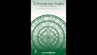 A PENTATONIC PSALM (SATB Choir) - by John Purifoy