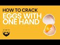How to Crack an Egg with One Hand
