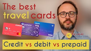 The best travel cards to use overseas: Credit card vs Debit card vs Prepaid vs Smart