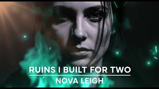 Nova Leigh Express her feeling in a song - Ruins I Built for Two