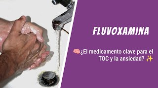Fluvoxamina: ¿El medicamento clave para el TOC y la ansiedad? 🧠✨