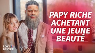 Papy Riche Achetant Une Jeune Beauté | @LoveBusterFrance