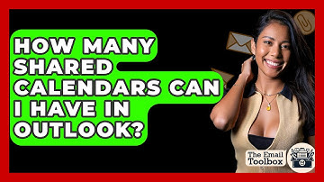How Many Shared Calendars Can I Have In Outlook? - TheEmailToolbox.com