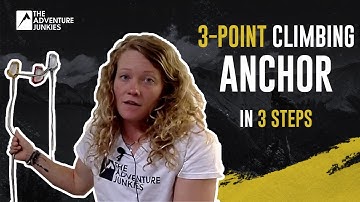 How To Build A 3-Point Climbing Anchor