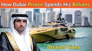 How Dubai crown prince spends his billions #amazingfacts