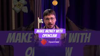 Make Money with OpenClaw FAST