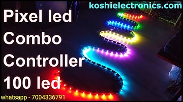 Pixel led combo controller for 100 led