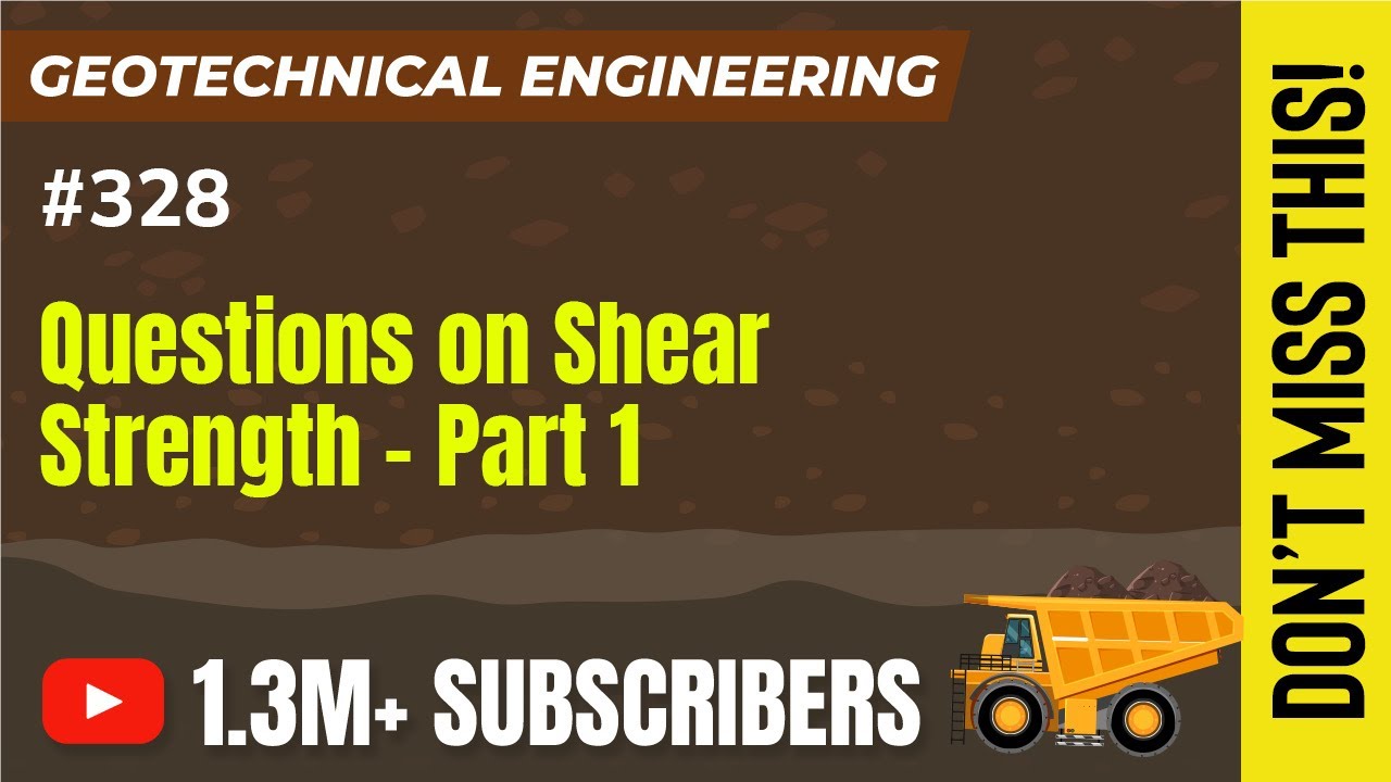 Questions on Shear Strength Part 1 | Geotechnical Engineering - YouTube