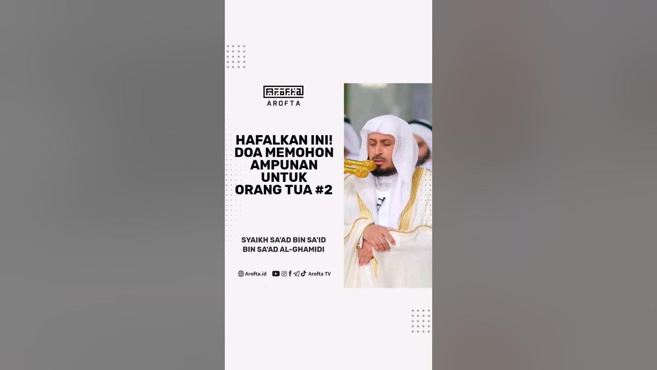 Doa Untuk Kedua Orang Tua - Syaikh Saad Al-Ghamidi #doa #kumpulandoa #orangtua Doa Untuk Kedua Orang Tua - Syaikh Saad Al-Ghamidi #doa #kumpulandoa #orangtua