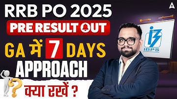 RRB PO Pre Result 2025 Out | GA 7 Days Strategy for RRB PO Mains | RRB PO Mains GA By Ashish Gautam