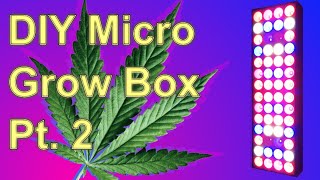 Building a DIY Micro Grow Box Part 2 - Light.