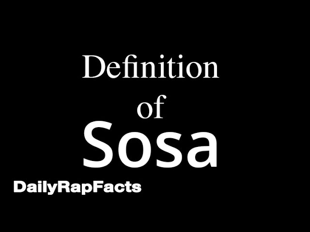 What does Sosa mean? Who is Sosa? 