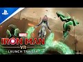 Marvel’s Iron Man VR – Launch Trailer | PS VR