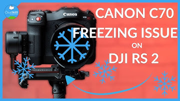 Canon C70 Freezing on DJI RS2 | C70 RS2 Problem | C70 Freezing Solution