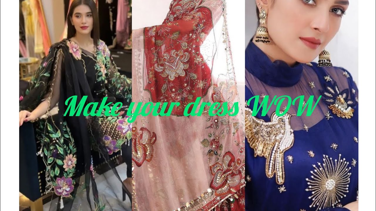 Latest Hand Work Designs for Dresses – Beautiful Hand Work Embroidery Ideas for Luxury Dresses