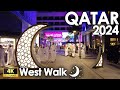 West walk ramadan  qatar 2024 4k uqatar ramadan 2024