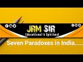 Seven paradoxes in india by jeeban ranjan mohapatra ignore mistakes jrm sirlike share comments