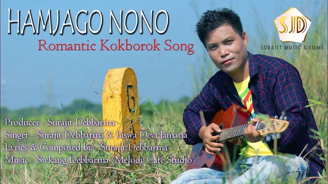 Hamjago Nono  Surajit Debbarma  Best of Kokborok Song