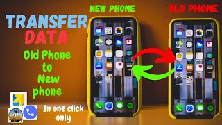 How to transfer data from old phone to new phone | Transfer data old phone to New phone in 2023