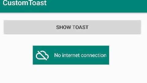 Custom Toast in Android(Message With Image and Change Text position)