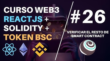 Curso Web3: Reactjs + Solidity + Token BSC [#26 Verificar el resto de smart contracts]