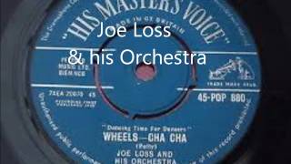 joe loss wheels cha cha