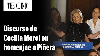 Discurso de Cecilia Morel a un mes de la muerte de Sebastián Piñera