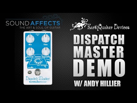 Earthquaker Devices - Dispatch Master V3 Guitar Effect Pedal Demo w/Andy Hillier