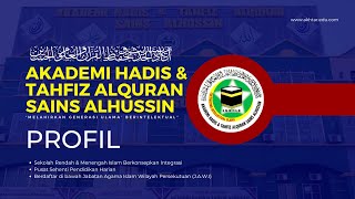 VIDEO KORPORAT AKADEMI HADIS & TAHFIZ ALQURAN SAINS ALHUSSIN (AKHTAR)