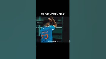 SIR DSP VIVIAN SIRAJ x SUIII 🔥#cricket #mohammadsiraj #cricketshorts