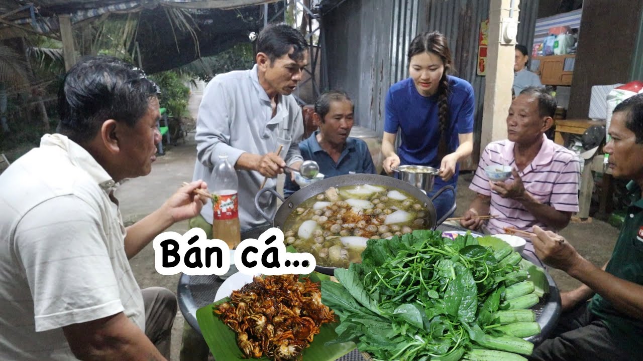 2 tháng nuôi cá nay chú 5 kéo bán, LÀM GÀ HẦM SẢ, CUA RANG ME anh em lai rai