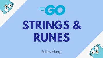 Strings and Runes in Go [Go for Beginners #5]