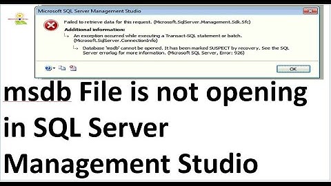 msdb File is not opening in SQL Server Management Studio