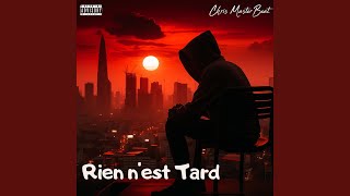 Rien n'est tard