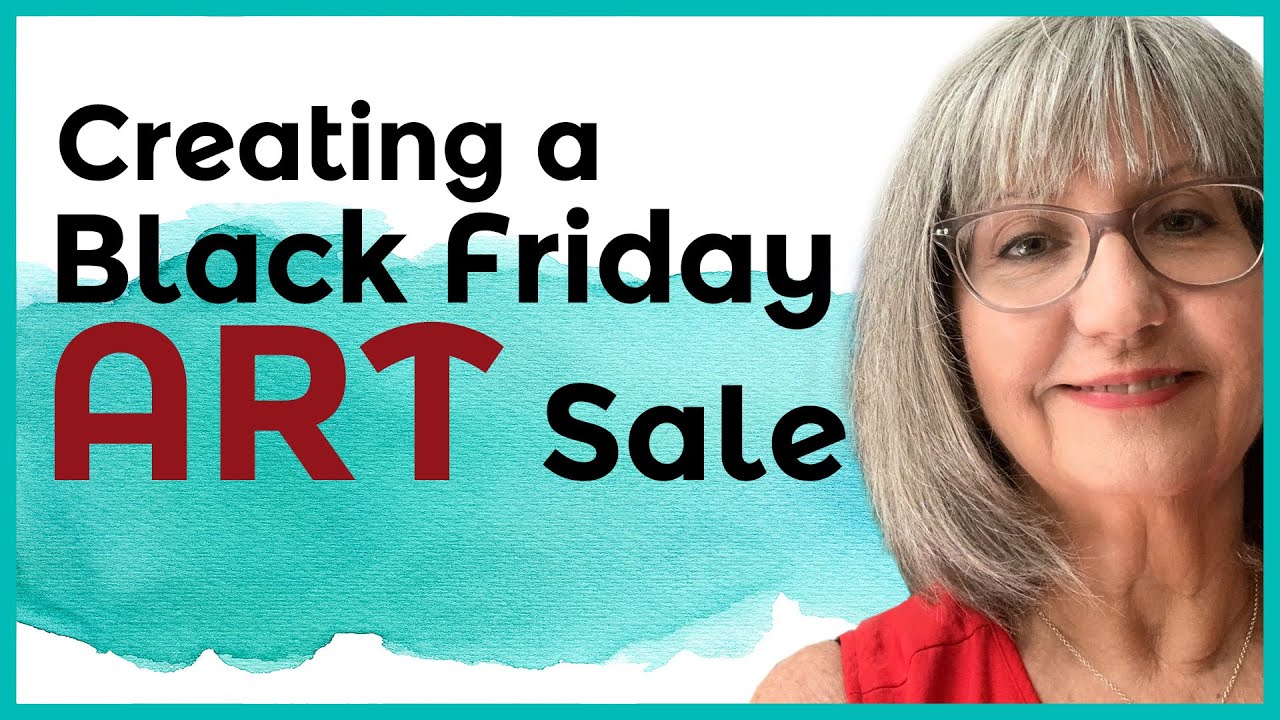 Planning my Black Friday art sale Holiday Art Sales Strategy YouTube